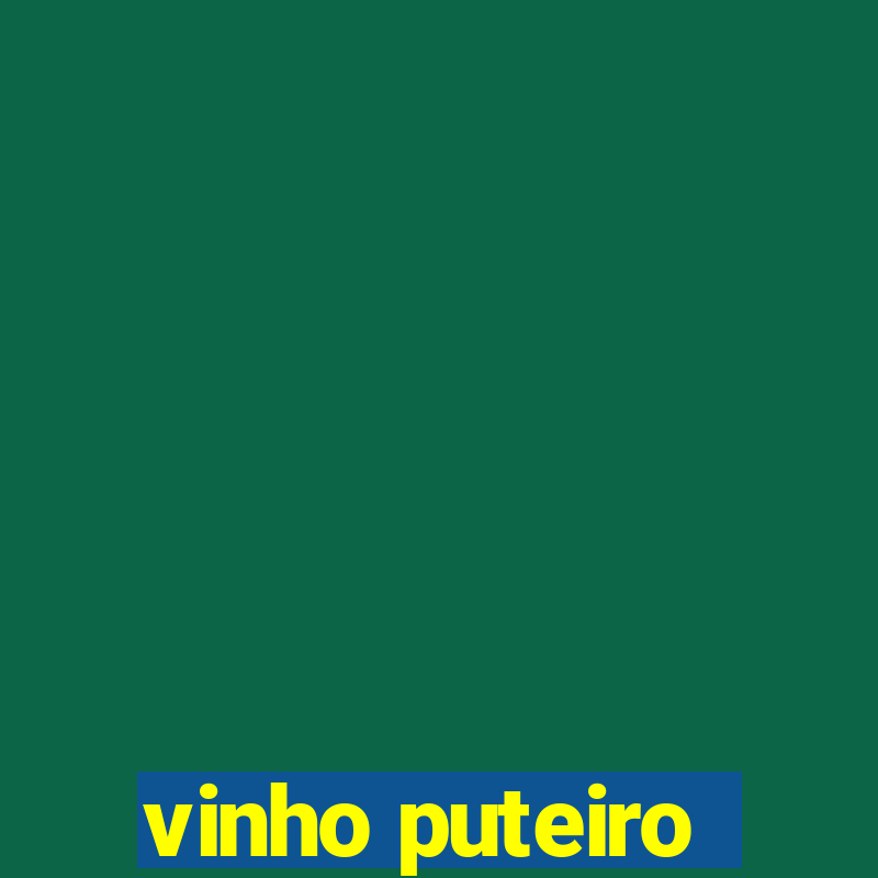 vinho puteiro